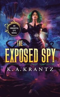 bokomslag The Exposed Spy
