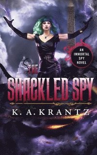 bokomslag The Shackled Spy