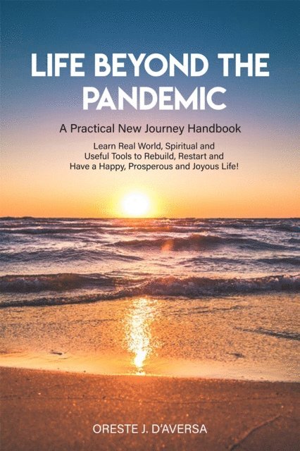 Life Beyond the Pandemic: A Practical New Journey Handbook 1