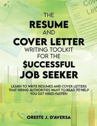 bokomslag The Resume and Cover Letter Writing Toolkit for the Successful Job Seeker