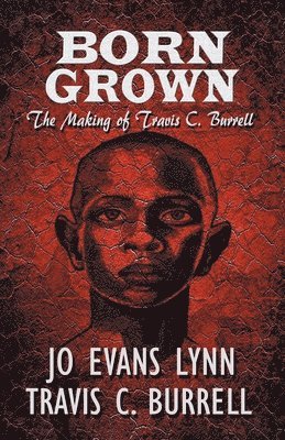Jo Evans Lynn, Travis C Burrell - Born Grown, Häftad