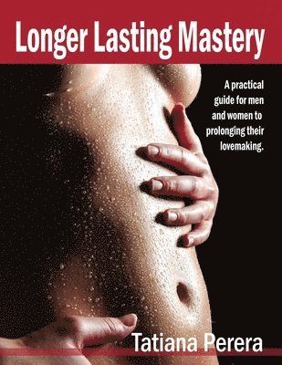 bokomslag Longer Lasting Mastery