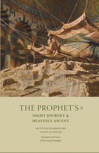 bokomslag The Prophet's Night Journey and Heavenly Ascent