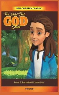 bokomslag The Child That Uses God