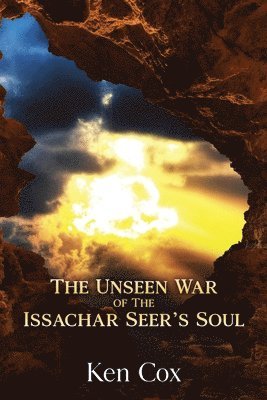 The Unseen War of the Issachar Seer's Soul 1