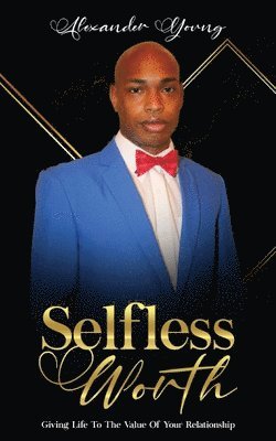 Alexander Young - Selfless Worth, Häftad