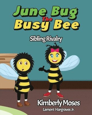 bokomslag June Bug The Busy Bee