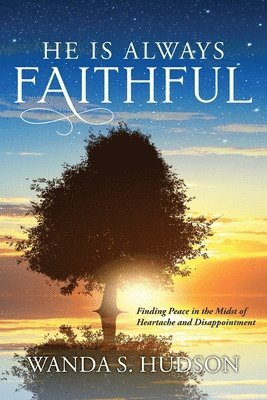 He is Always Faithful 1