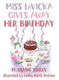 bokomslag Miss LaVicka Gives Away Her Birthday