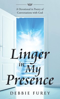 Debbie Furey - Linger in My Presence, Inbunden