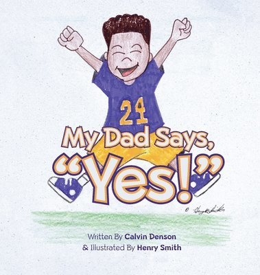 My Dad Says &quot;Yes!&quot; 1