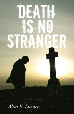 Death Is No Stranger