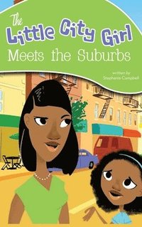 bokomslag The Little City Girl Meets the Suburbs