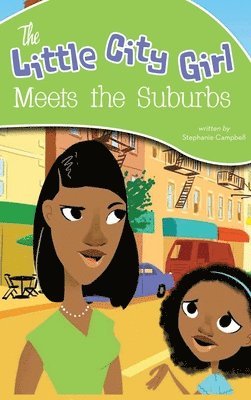 The Little City Girl Meets the Suburbs 1