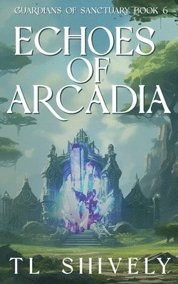 Echoes of Arcadia