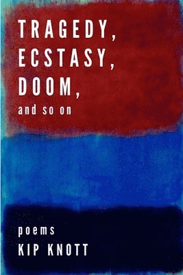 Tragedy, Ecstasy, Doom, and so on 1