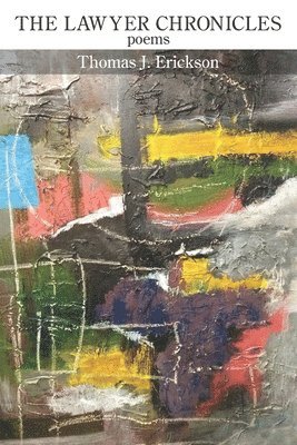 Thomas J. Erickson - The Lawyer Chronicles, Häftad