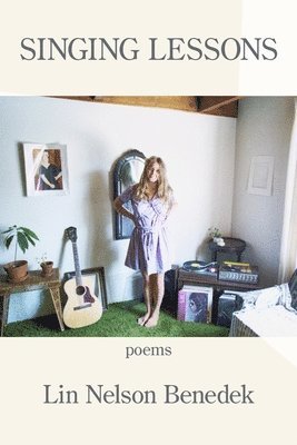 Lin Nelson Benedek - Singing Lessons, Häftad