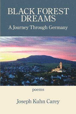 bokomslag Black Forest Dreams: A Journey through Germany
