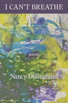 Nancy Dillingham - I Can't Breathe, Häftad