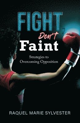 Fight, Don't Faint 1
