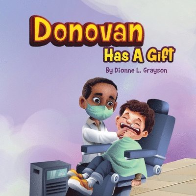 Donovan Has A Gift 1