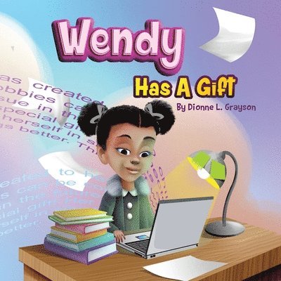 Wendy Has A Gift 1