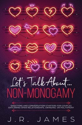 J R James, J. R. James, J.R., James - Hablemos de la No-Monogamia, Häftad