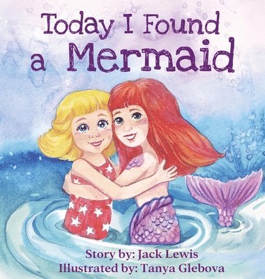 Today I Found a Mermaid 1