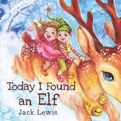 Today I Found an Elf