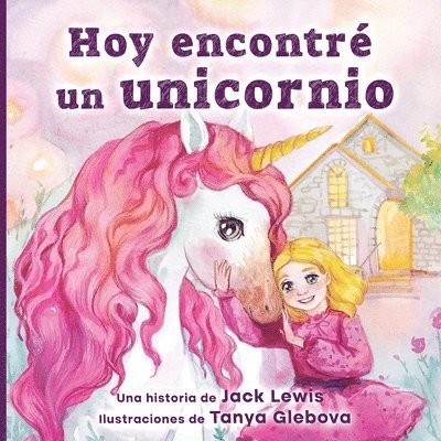 Hoy encontr un unicornio 1