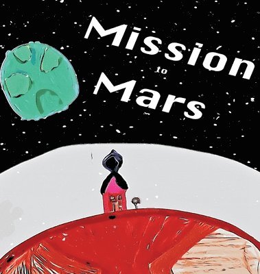 bokomslag Mission to Mars