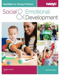 bokomslag Spotlight on Young Children: Social and Emotional Development, Revised Edition