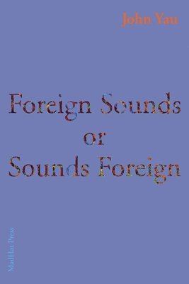 bokomslag Foreign Sounds or Sounds Foreign