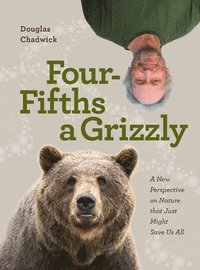bokomslag Four Fifths a Grizzly