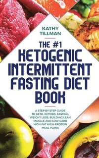 bokomslag #1 Ketogenic Intermittent Fasting Diet Book