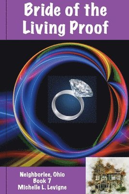 Bride of the Living Proof, Neighborlee Book 7 1