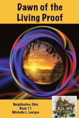 Michelle L Levigne, Michelle L. Levigne - Dawn of the Living Proof, Häftad
