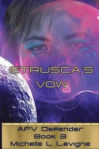 bokomslag Etrusca's Vow. AFV Defender Book 3