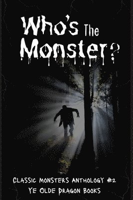 Who's the Monster?