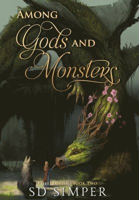 S D Simper - Among Gods and Monsters, Inbunden