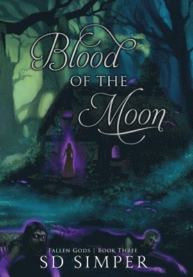 S D Simper - Blood of the Moon, Inbunden