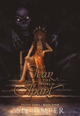 S D Simper - Tear the World Apart, Inbunden