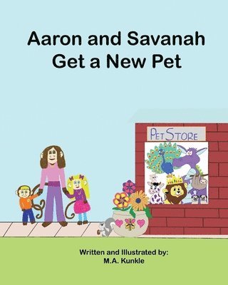 Aaron and Savannah Get a New Pet 1