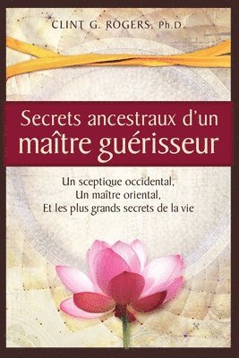 bokomslag Secrets ancestraux d'un matre gurisseur