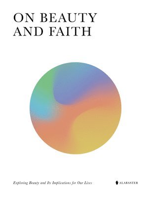 On Beauty and Faith
