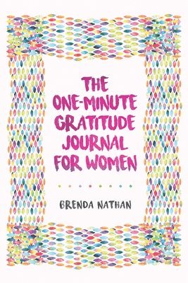 Brenda Nathan - One-Minute Gratitude Journal for Women, Häftad