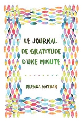 Le Journal De Gratitude D'une Minute 1