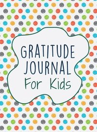 bokomslag Gratitude Journal For Kids