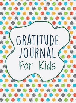 Gratitude Journal For Kids 1